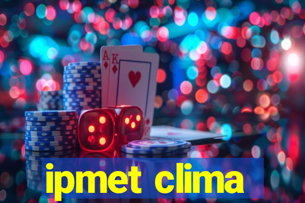 ipmet clima